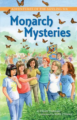 Przygody skwierczącej szóstki: Monarch Mysteries - Adventures of the Sizzling Six: Monarch Mysteries