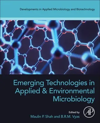 Nowe technologie w mikrobiologii stosowanej i środowiskowej - Emerging Technologies in Applied and Environmental Microbiology