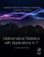 Statystyka matematyczna z zastosowaniami w R (Ramachandran K.M. (profesor matematyki i statystyki na Uniwersytecie Południowej Florydy (USF))) - Mathematical Statistics with Applications in R (Ramachandran K.M. (Professor of Mathematics and Statistics at the University of South Florida (USF)))