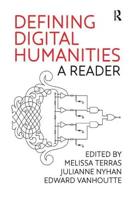 Definiowanie humanistyki cyfrowej: A Reader - Defining Digital Humanities: A Reader