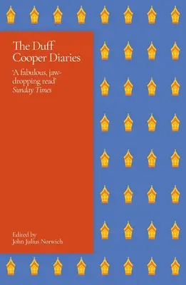 Dzienniki Duffa Coopera: 1915-1951 - The Duff Cooper Diaries: 1915-1951