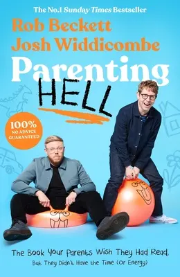 Piekło rodzicielstwa: Bestseller nr 1 „Sunday Timesa - Parenting Hell: The No.1 Sunday Times Bestseller