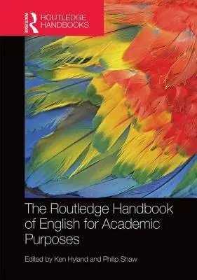 The Routledge Handbook of English for Academic Purposes (Podręcznik języka angielskiego dla celów akademickich) - The Routledge Handbook of English for Academic Purposes