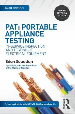Pat: Testowanie urządzeń przenośnych: Kontrola i testowanie sprzętu elektrycznego podczas eksploatacji - Pat: Portable Appliance Testing: In-Service Inspection and Testing of Electrical Equipment