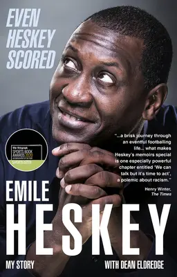 Nawet Heskey strzelił gola: Emile Heskey, Moja historia - Even Heskey Scored: Emile Heskey, My Story