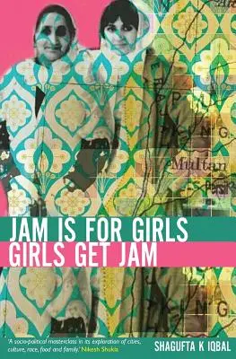 Dżem jest dla dziewczyn, dziewczyny dostają dżem - Jam is for Girls, Girls Get Jam