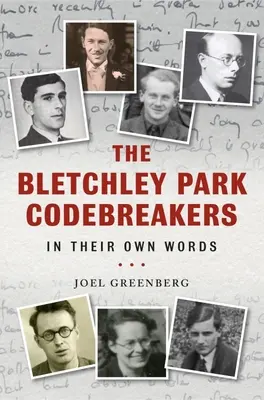 Łamacze kodów z Bletchley Park we własnych słowach - The Bletchley Park Codebreakers in Their Own Words