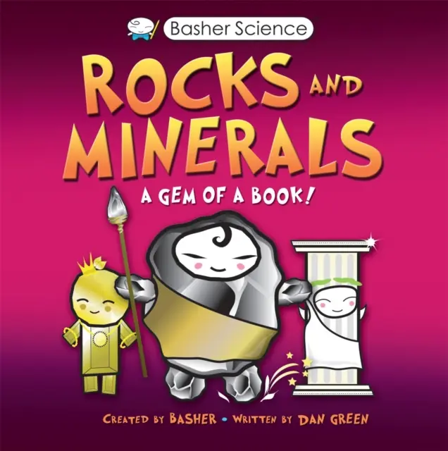 Basher Science: Skały i minerały - Basher Science: Rocks and Minerals