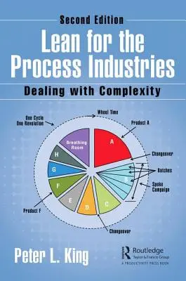 Lean dla przemysłu przetwórczego: Radzenie sobie ze złożonością, wydanie drugie - Lean for the Process Industries: Dealing with Complexity, Second Edition