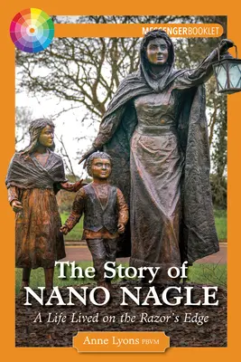 Historia Nano Nagle: Życie na krawędzi brzytwy - The Story of Nano Nagle: A Life Lived on the Razor's Edge