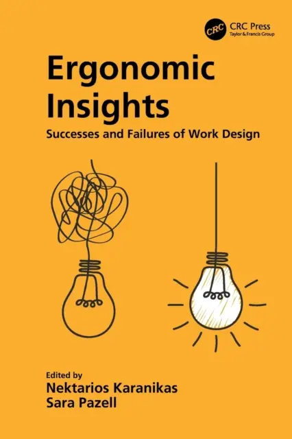 Ergonomiczne spostrzeżenia: Sukcesy i porażki w projektowaniu pracy - Ergonomic Insights: Successes and Failures of Work Design