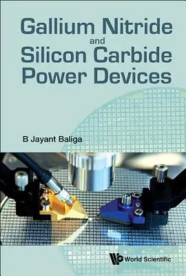 Urządzenia zasilające z azotku galu i węglika krzemu - Gallium Nitride and Silicon Carbide Power Devices