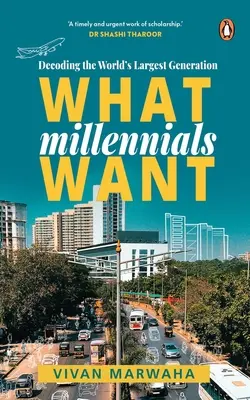 Czego chcą milenialsi: Dekodowanie największego pokolenia - What Millennials Want: Decoding the Largest Generation