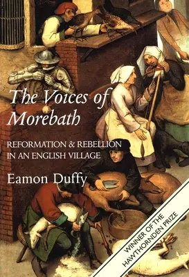 Głosy Morebath: Reformacja i bunt w angielskiej wiosce - The Voices of Morebath: Reformation and Rebellion in an English Village