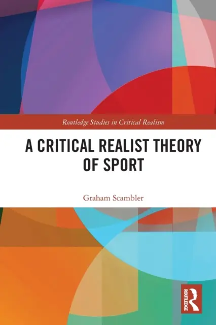 Krytyczna realistyczna teoria sportu - A Critical Realist Theory of Sport