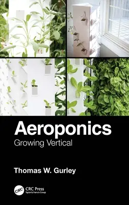 Aeroponika: Uprawa w pionie - Aeroponics: Growing Vertical