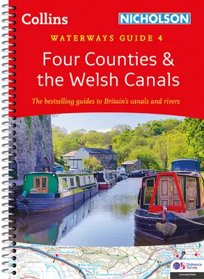 Cztery hrabstwa i walijskie kanały: Dla wszystkich zainteresowanych brytyjskimi kanałami i rzekami - Four Counties and the Welsh Canals: For Everyone with an Interest in Britain's Canals and Rivers