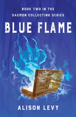 Blue Flame: Księga druga w serii Daemon Collecting Series - Blue Flame: Book Two in the Daemon Collecting Series