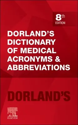 Słownik akronimów i skrótów medycznych Dorlanda - Dorland's Dictionary of Medical Acronyms and Abbreviations