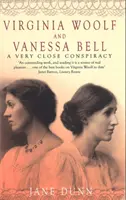 Virginia Woolf i Vanessa Bell - bardzo bliski spisek - Virginia Woolf And Vanessa Bell - A Very Close Conspiracy