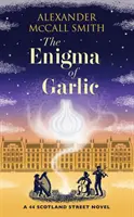 Enigma of Garlic - powieść o 44 Scotland Street - Enigma of Garlic - A 44 Scotland Street Novel