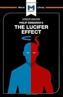 Analiza książki Philipa Zimbardo Efekt Lucyfera: Zrozumieć, jak dobrzy ludzie stają się źli - An Analysis of Philip Zimbardo's the Lucifer Effect: Understanding How Good People Turn Evil