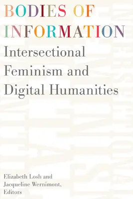 Ciała informacji: Feminizm intersekcjonalny i humanistyka cyfrowa - Bodies of Information: Intersectional Feminism and the Digital Humanities