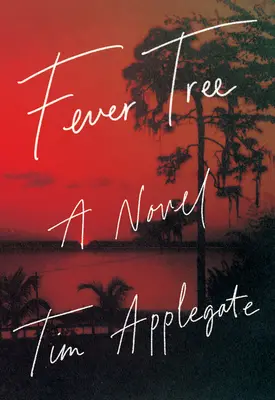 Fever Tree: Powieść południowego noir - Fever Tree: A Novel of Southern Noir