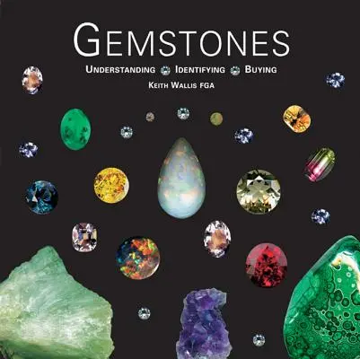 Kamienie szlachetne: Zrozumienie, identyfikacja, kupowanie - Gemstones: Understanding, Identifying, Buying