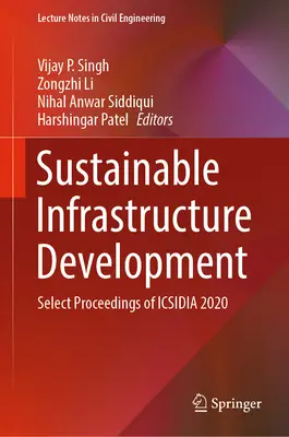 Zrównoważony rozwój infrastruktury: Wybrane materiały z konferencji Icsidia 2020 - Sustainable Infrastructure Development: Select Proceedings of Icsidia 2020