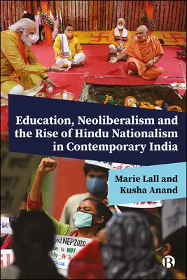 Pomost między neoliberalizmem a hinduskim nacjonalizmem: Rola edukacji w kształtowaniu współczesnych Indii - Bridging Neoliberalism and Hindu Nationalism: The Role of Education in Bringing about Contemporary India