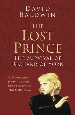 Zaginiony książę: przetrwanie Ryszarda z Yorku - The Lost Prince: The Survival of Richard of York