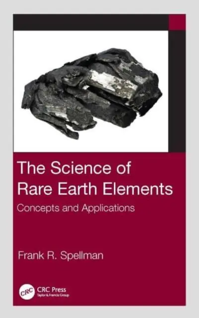 Nauka o pierwiastkach ziem rzadkich: Koncepcje i zastosowania - The Science of Rare Earth Elements: Concepts and Applications