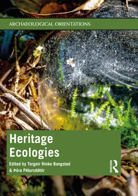 Ekologie dziedzictwa - Heritage Ecologies