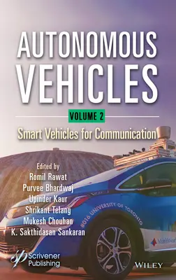 Pojazdy autonomiczne, tom 2: Inteligentne pojazdy do komunikacji - Autonomous Vehicles, Volume 2: Smart Vehicles for Communication