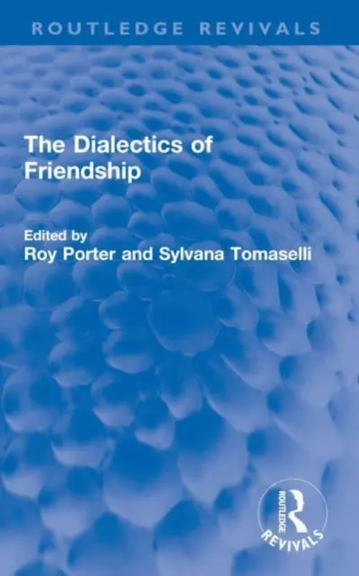 Dialektyka przyjaźni - The Dialectics of Friendship