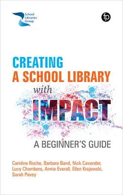 Tworzenie biblioteki szkolnej z wpływem: Przewodnik dla początkujących - Creating a School Library with Impact: A Beginners Guide