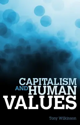 Kapitalizm i ludzkie wartości - Capitalism and Human Values