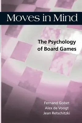 Moves in Mind: Psychologia gier planszowych - Moves in Mind: The Psychology of Board Games