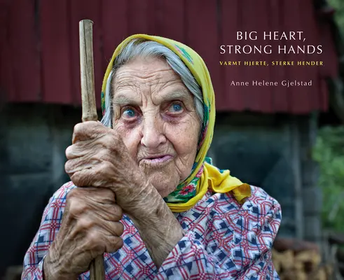 Wielkie serce, silne ręce - Big Heart, Strong Hands