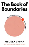 Book of Boundaries - Wyznacz granice, które cię wyzwolą - Book of Boundaries - Set the limits that will set you free