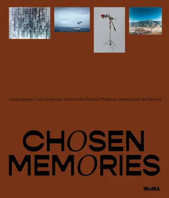 Wybrane wspomnienia: Współczesna sztuka latynoamerykańska z daru Patricii Phelps de Cisneros i nie tylko - Chosen Memories: Contemporary Latin American Art from the Patricia Phelps de Cisneros Gift and Beyond