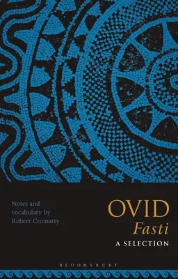 Owidiusz, Fasti: Wybór - Ovid Fasti: A Selection