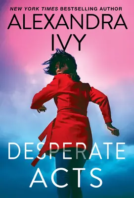 Desperackie czyny - Desperate Acts