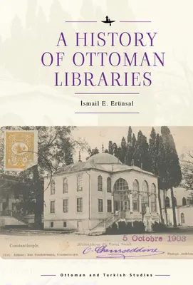 Historia bibliotek osmańskich - A History of Ottoman Libraries