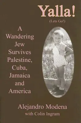 Yalla!: Wędrowny Żyd przeżywa Palestynę, Kubę, Jamajkę i Amerykę - Yalla!: A Wandering Jew Survives Palestine, Cuba, Jamaica and America