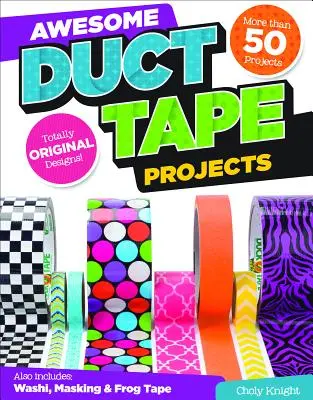 Niesamowite projekty z taśmą klejącą - Awesome Duct Tape Projects