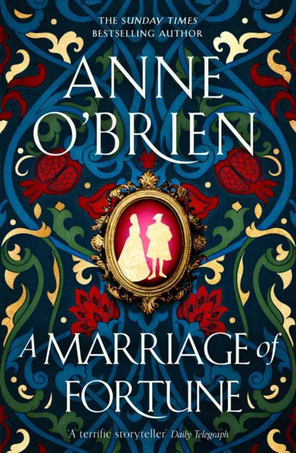 Marriage of Fortune - Gorąco oczekiwana i porywająca nowa powieść historyczna autorki bestsellerów Sunday Times. - Marriage of Fortune - The hotly-anticipated and captivating new historical novel from the Sunday Times bestselling author