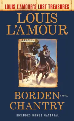 Borden Chantry (Zaginione skarby Louisa l'Amoura) - Borden Chantry (Louis l'Amour's Lost Treasures)