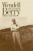 Wendell Berry: Życie i twórczość - Wendell Berry: Life and Work